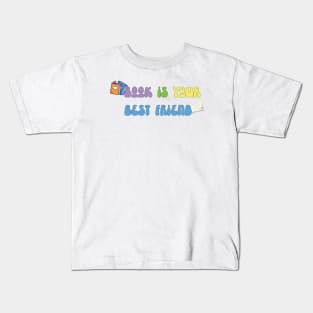 Book Is Your Best Friend Kids T-Shirt